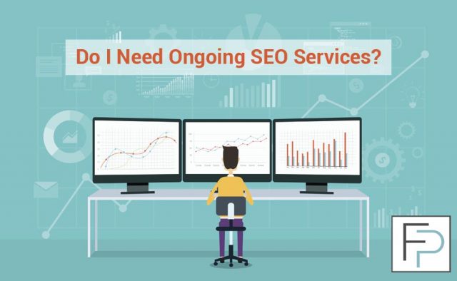Are ongoing SEO services needed